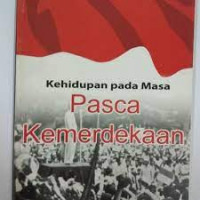 Image of Kehidupan pada Masa Pasca Kemerdekaan