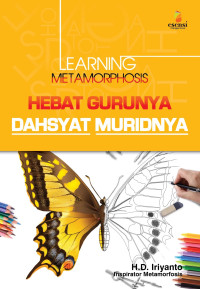 Image of LEARNING METAMORPHOSIS HEBAT GURUNYA DAHSYAT MURIDNYA