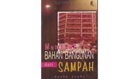 Image of Membuat BAHAN BANGUNAN dari SAMPAH