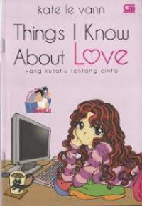 Image of Things i Know About Love yang kutahu tentang cinta